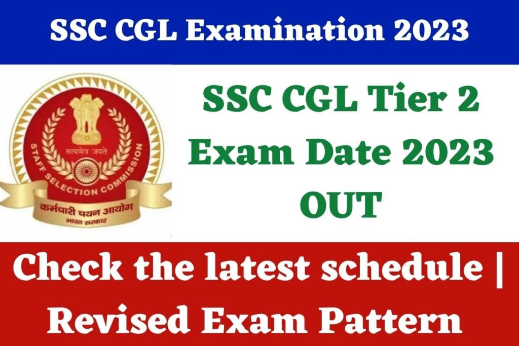 SSC CGL Tier 2 Exam Date 2023 OUT Check the latest schedule Revised