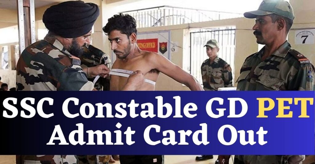 SSC Constable GD PET Admit Card Out