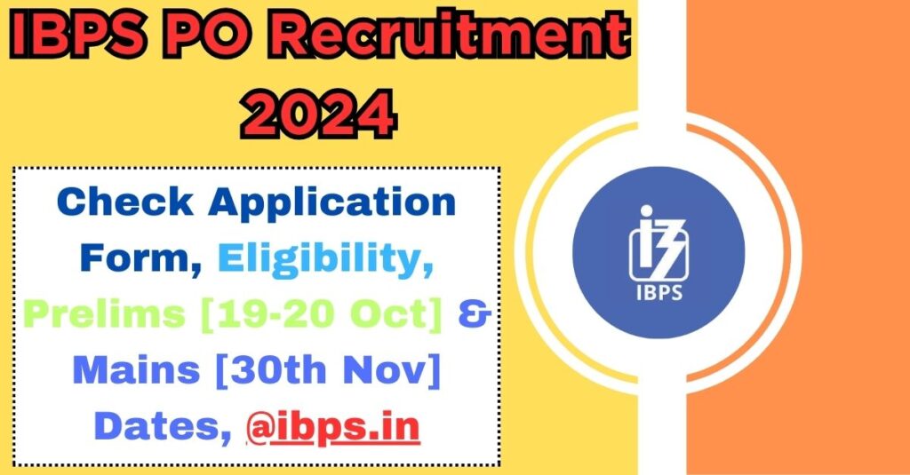 IBPS PO Recruitment 2024 